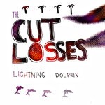 cover: The Cut Losses - Lightning Dolphin