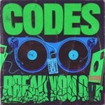 cover: Codes - Break You Off