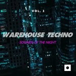 cover: Various - Warehouse Techno Vol 3 (Sounds Of The Night)