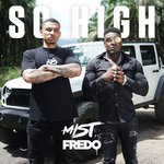 cover: Fredo|Mist - So High