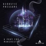 cover: Acoustic Pressure - A Pray For Manchester