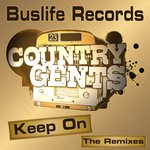 cover: Country Gents - Keep On: The Remixes