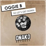 cover: Oggie B - So Let's Get Down