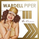 cover: Wardell Piper - Be Sure