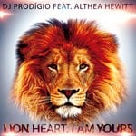 cover: Althea Hewitt|Dj Prodigio - Lion Heart I Am Yours