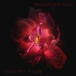 cover: Shanthi Yoga - Muladhara Rojo