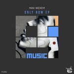 cover: Max Wexem - Only Now EP