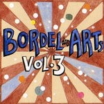 cover: Various - Bar 25 Music Presents/Bordel Des Arts Vol 3