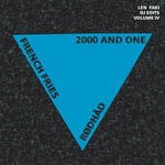 cover: 2000|One|French Fries|Rodhad - DJ Edits Volume 4