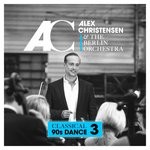 cover: Alex Christensen|The Berlin Orchestra - Classical 90s Dance 3