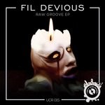 cover: Fil Devious - Raw Groove