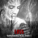 cover: Dj Pain 1|Tomc Beatz - Loss