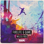 cover: Firelite|Game - Wild & Free (Extended Mix)