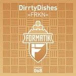 cover: Dirrtydishes - FRKN