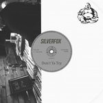 cover: Silverfox - Don't Ya Try