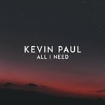 cover: Kevin Paul - All I Need