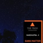 cover: Nakshatra-9 - Dark Matter