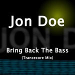 cover: Jon Doe - Bring Back The Bass