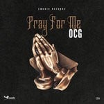 cover: Ocg - Pray For Me