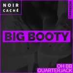 cover: Oh Bb|Quarterjack - Big Booty