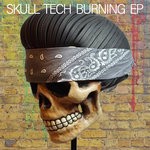 cover: Skull Tech - Burning EP