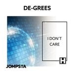 cover: De-grees - I Don't Care