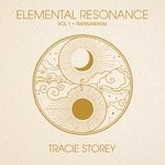 cover: Tracie Storey - Elemental Resonance Vol 1 (Instrumental)