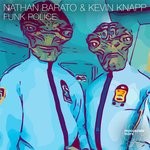 cover: Nathan Barato & Kevin Knapp - Funk Police