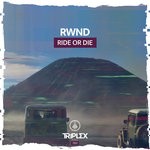 cover: Rwnd - Ride Or Die