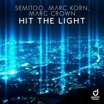 cover: Marc Korn & Marc Crown|Semitoo - Hit The Light