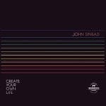 cover: John Sinbad - Create Your Own Life