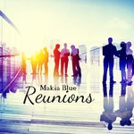 cover: Makia Blue - Reunions