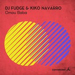 cover: Dj Fudge|Kiko Navarro - Omau Baba