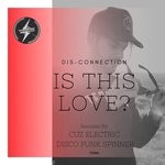cover: Dis-connection - Is This Love?