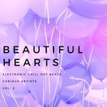 cover: Various - Beautiful Hearts (Electronic Chill Out Beats) Vol 2