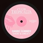 cover: Danno Summer - Short & Sweaty