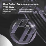 cover: One Dollar Success & Eb-clectic - This Way