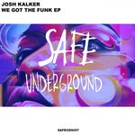 cover: Josh Kalker - We Got The Funk EP