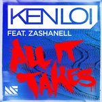 cover: Ken Loi|Zashanell - All It Takes