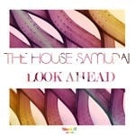 cover: The House Samurai - Look Ahead