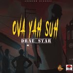 cover: Drae Star - Ovah Yah Suh