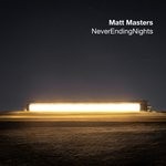 cover: Matt Masters - Never Ending Nights