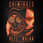 cover: Rezz & Malaa - Criminals