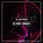 cover: Allan Rubixx - Be Mine Tonight