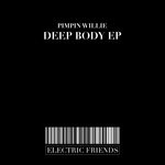 cover: Pimpin Willie - Deep Body