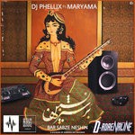 cover: Dj Phellix|Maryama - Bar Sabze Neshin