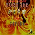 cover: Sam Diggy|Teflon Young King - Burn The Fire