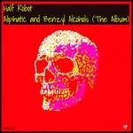 cover: Half Robot - Aliphatic & Benzyl Alcohols (The Album)