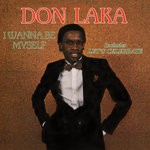 cover: Don Laka - I Wanna Be Myself