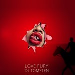 cover: Dj Tomsten - Love Fury